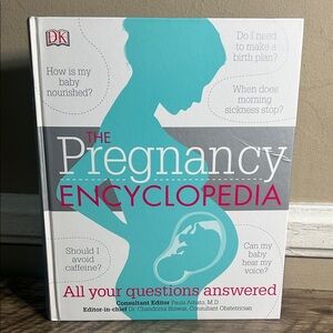 The Pregnancy Encyclopedia: All Your Questions Answered. 350 Pages